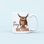 stay nocturnal owl printed mug aesthetic design