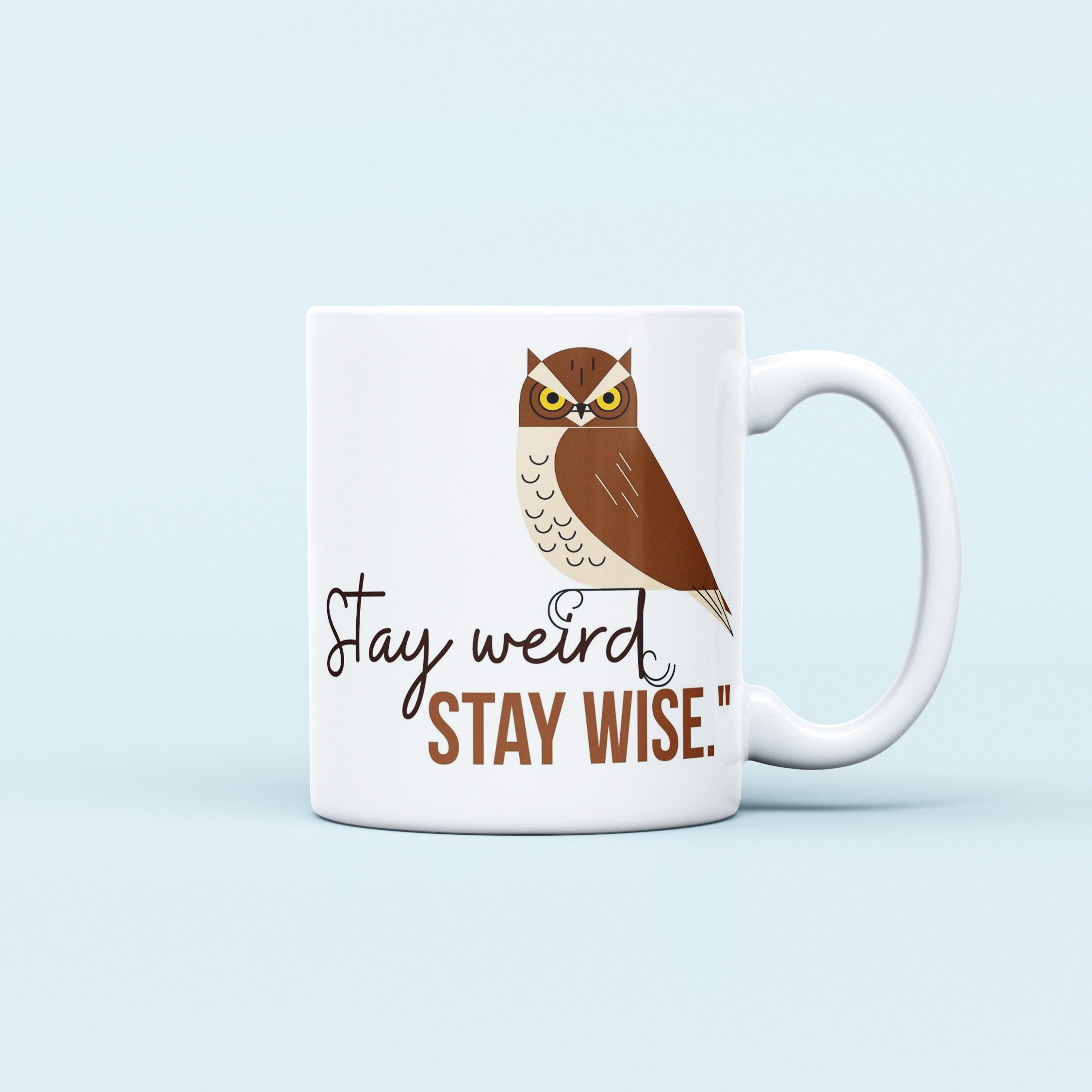 stay weird stay wise owl printed mug
