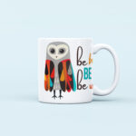 be bold be wise owl printed mug