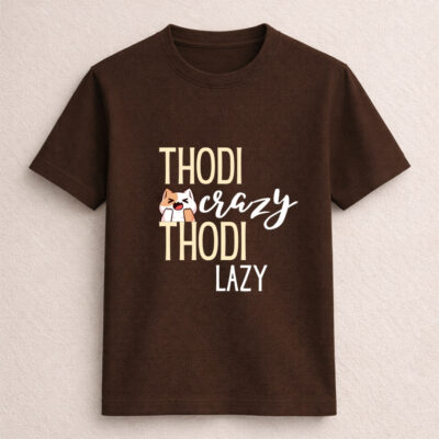 thodi crazy thodi lazy graphic printed t-shirt