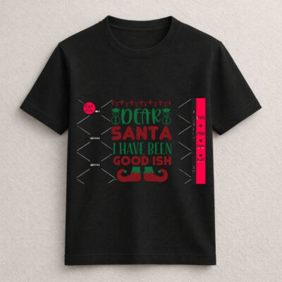 Dear Santa Good-ish Christmas T-Shirt