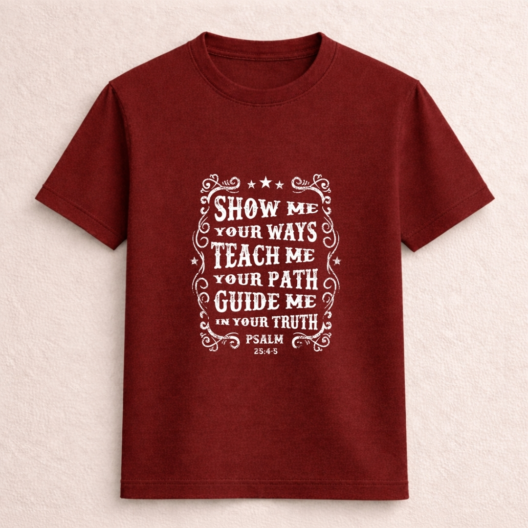 Psalm 25:4-5 Christian Faith T-Shirt